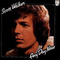 Scott Walker : Any Day Now
